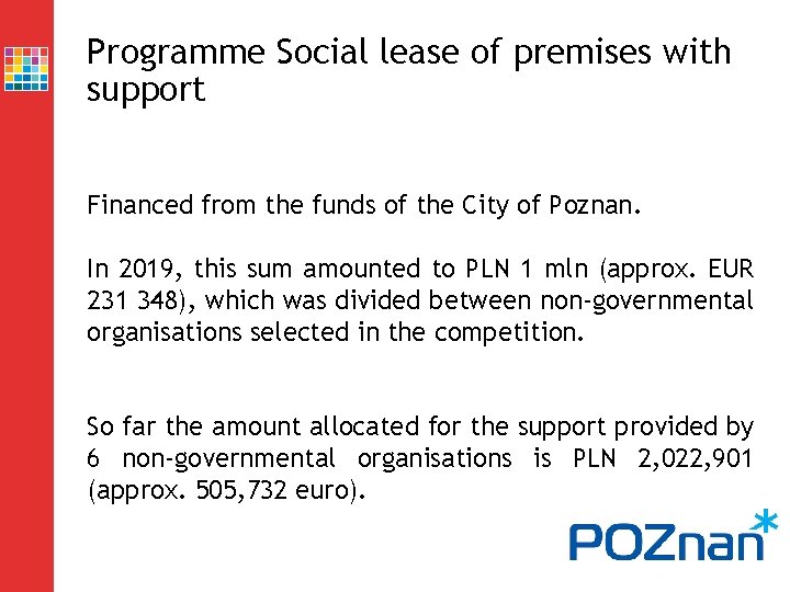 Programme Social lease of premises with support Financed from the funds of the City