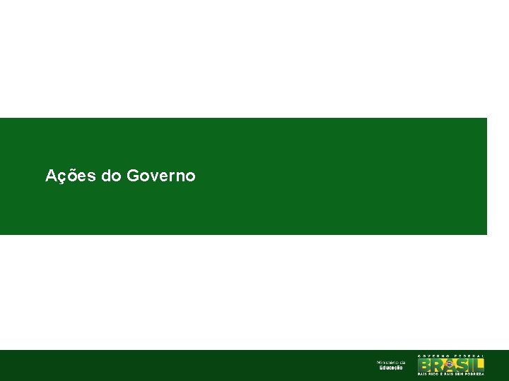 Ações do Governo 