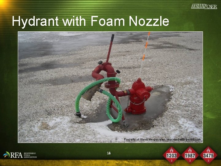 Hydrant with Foam Nozzle Property of Steve Hergenreter, reprinted with permission 18 