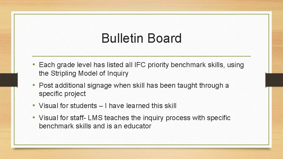 Bulletin Board • Each grade level has listed all IFC priority benchmark skills, using