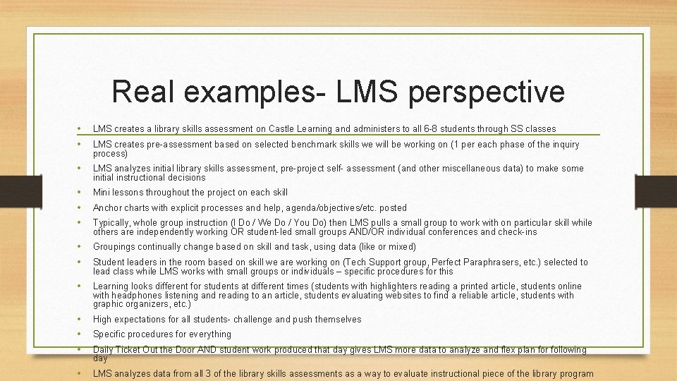 Real examples- LMS perspective • • LMS creates a library skills assessment on Castle