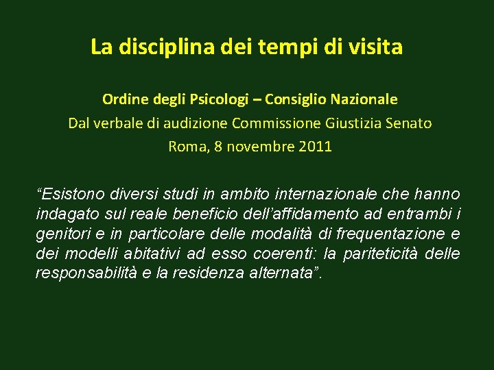La disciplina dei tempi di visita Ordine degli Psicologi – Consiglio Nazionale Dal verbale
