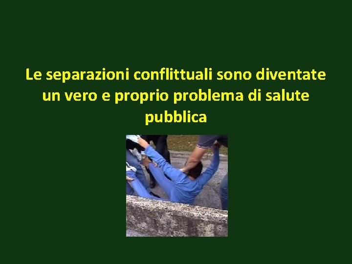 Le separazioni conflittuali sono diventate un vero e proprio problema di salute pubblica 