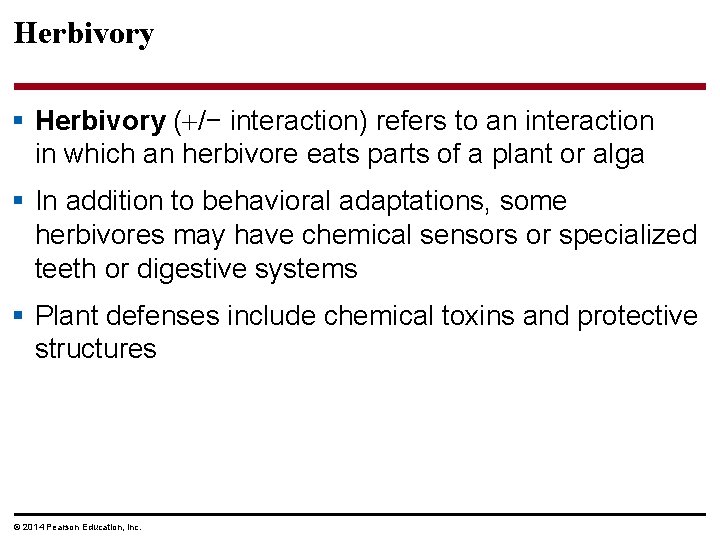 Herbivory § Herbivory ( /− interaction) refers to an interaction in which an herbivore