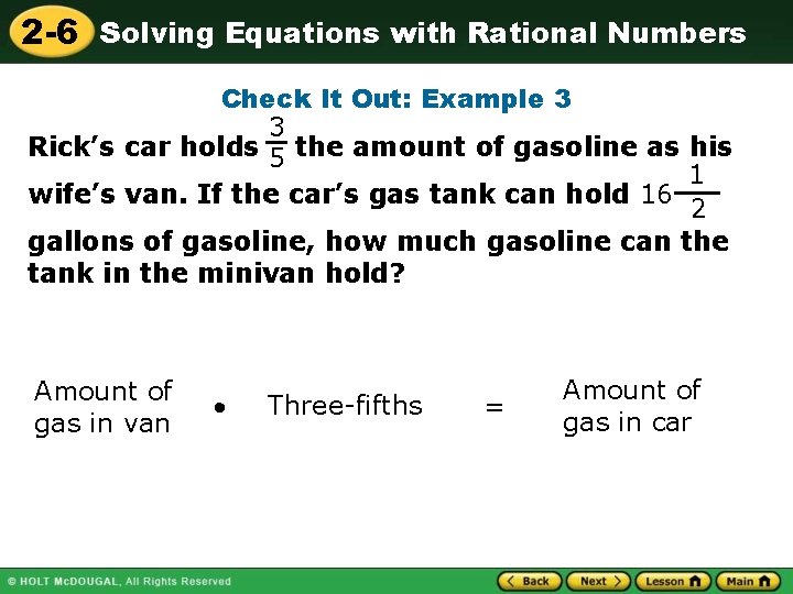 2 -6 Solving Equations with Rational Numbers Check It Out: Example 3 3 Rick’s