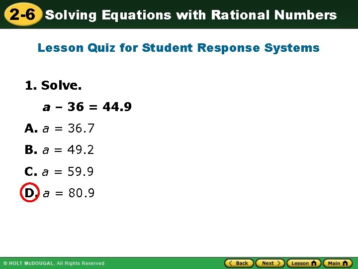 2 -6 Solving Equations with Rational Numbers Lesson Quiz for Student Response Systems 1.