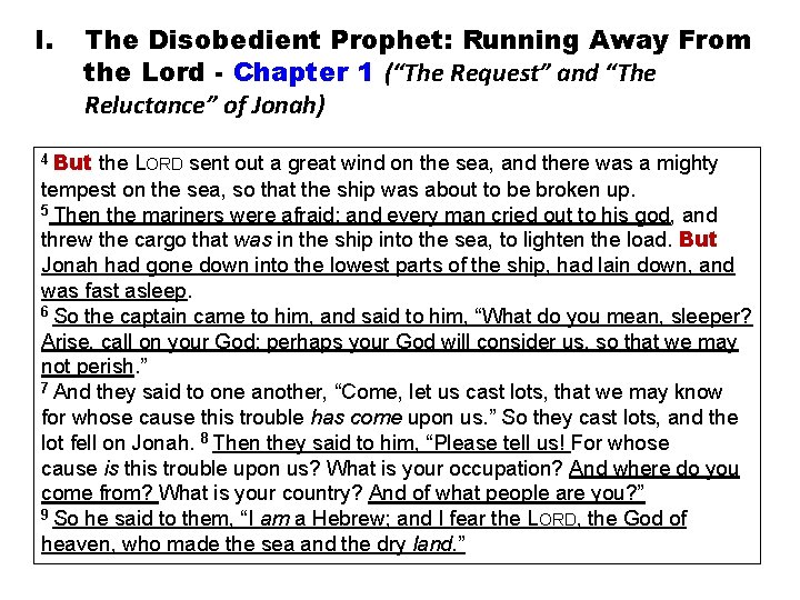 I. The Disobedient Prophet: Running Away From the Lord - Chapter 1 (“The Request”