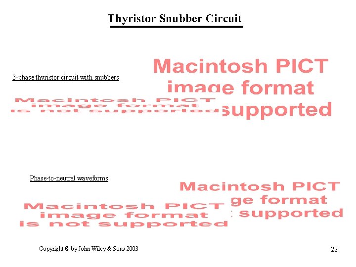 Thyristor Snubber Circuit 3 -phase thyristor circuit with snubbers Phase-to-neutral waveforms Copyright © by Thyristor Snubber Circuit 3 -phase thyristor circuit with snubbers Phase-to-neutral waveforms Copyright © by