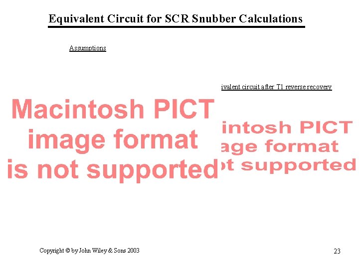 Equivalent Circuit for SCR Snubber Calculations Assumptions Equivalent circuit after T 1 reverse recovery Equivalent Circuit for SCR Snubber Calculations Assumptions Equivalent circuit after T 1 reverse recovery