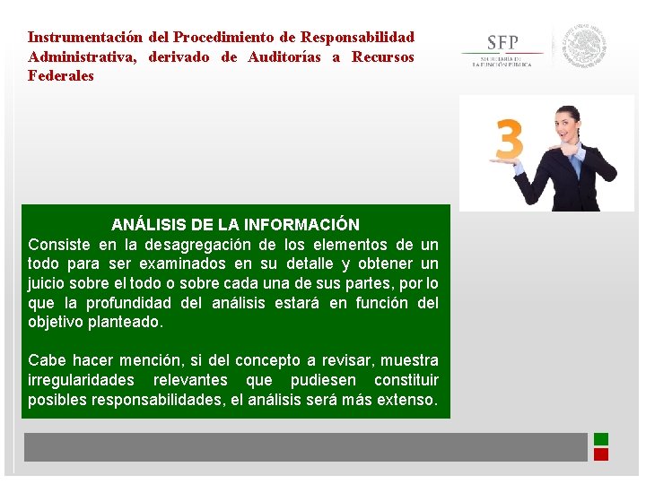 Instrumentación del Procedimiento de Responsabilidad Administrativa, derivado de Auditorías a Recursos Federales ANÁLISIS DE