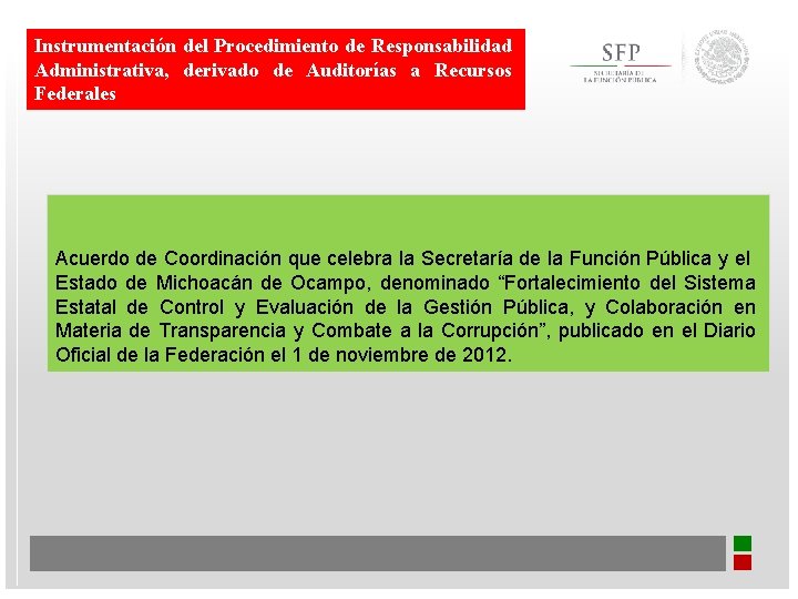 Instrumentación del Procedimiento de Responsabilidad Administrativa, derivado de Auditorías a Recursos Federales Acuerdo de