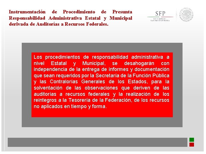 Instrumentación de Procedimiento de Presunta Responsabilidad Administrativa Estatal y Municipal derivada de Auditorías a