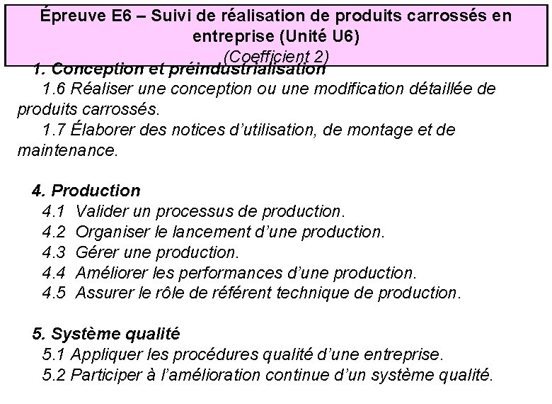 Épreuve E 6 – Suivi de réalisation de produits carrossés en entreprise (Unité U