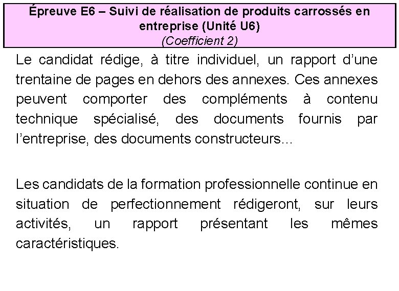 Épreuve E 6 – Suivi de réalisation de produits carrossés en entreprise (Unité U