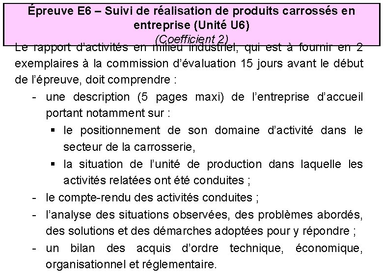 Épreuve E 6 – Suivi de réalisation de produits carrossés en entreprise (Unité U