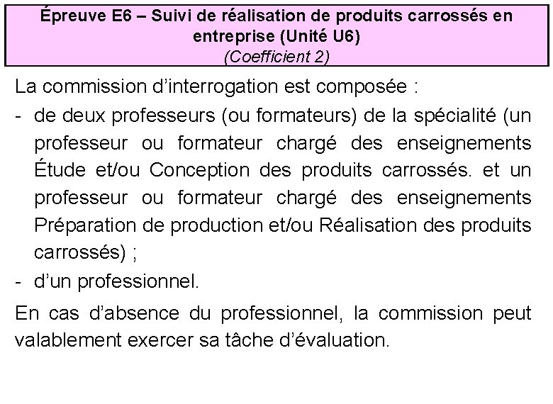 Épreuve E 6 – Suivi de réalisation de produits carrossés en entreprise (Unité U