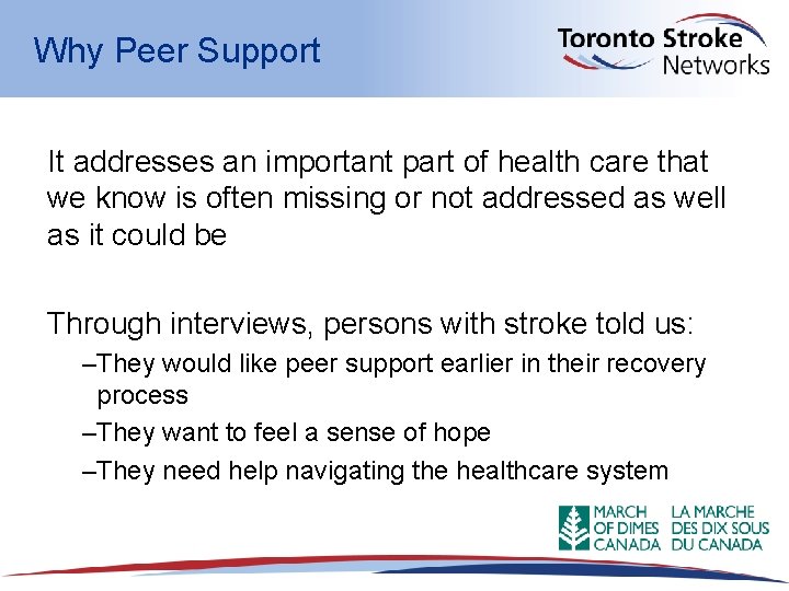 Why Peer Support It addresses an important part of health care that we know