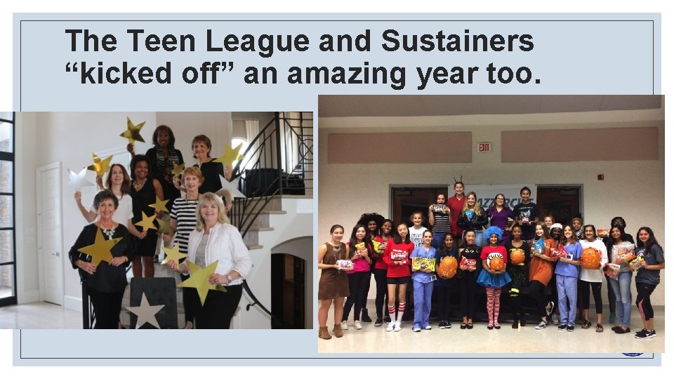 The Teen League and Sustainers “kicked off” an amazing year too. 