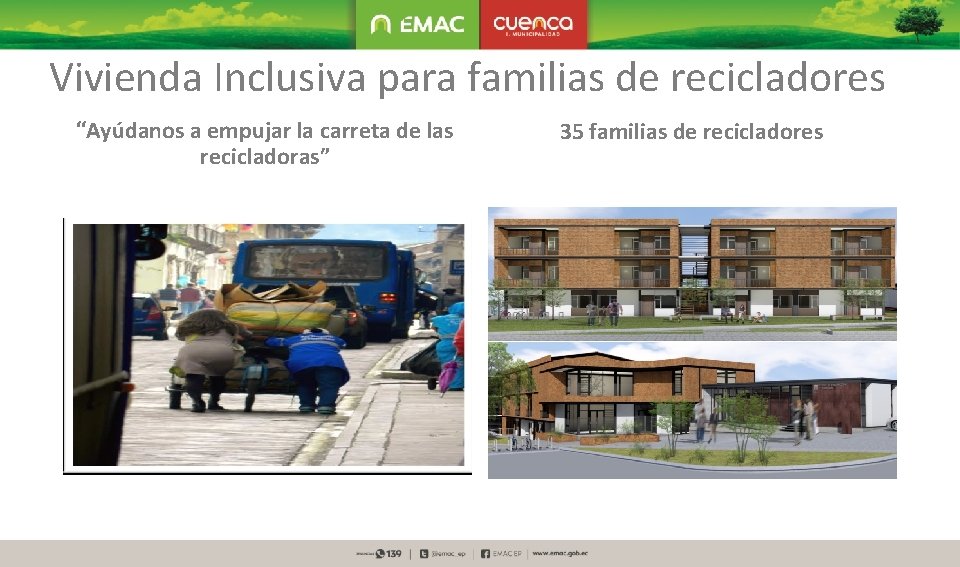 Vivienda Inclusiva para familias de recicladores “Ayúdanos a empujar la carreta de las recicladoras”