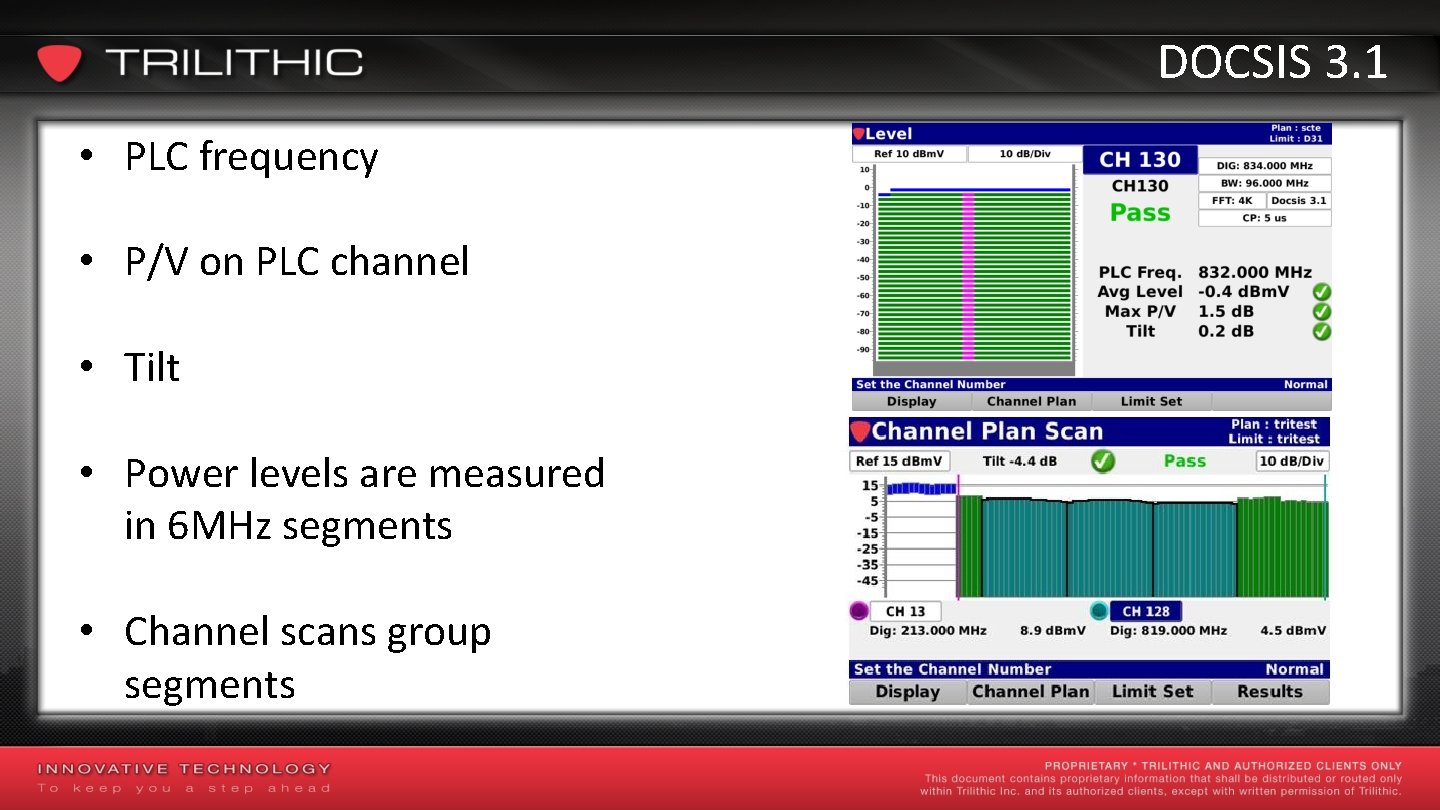 DOCSIS 3. 1 • PLC frequency • P/V on PLC channel • Tilt •
