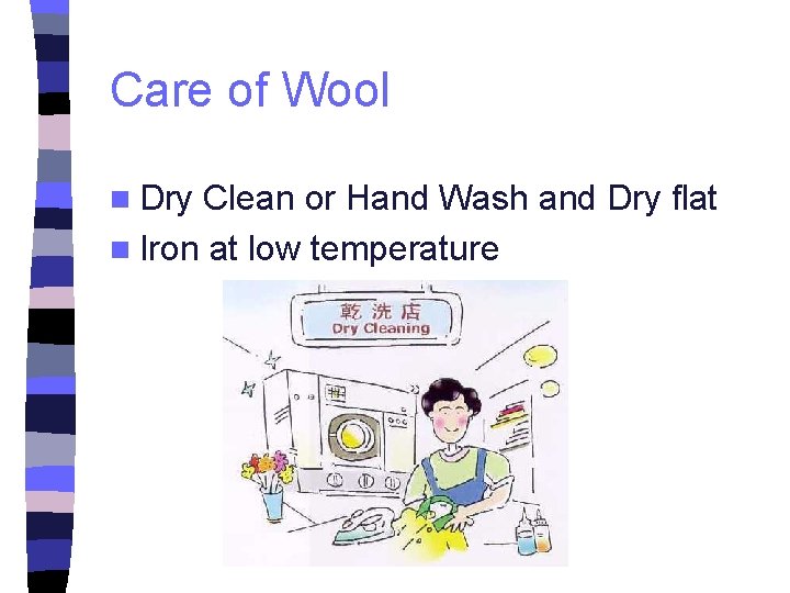 Care of Wool n Dry Clean or Hand Wash and Dry flat n Iron