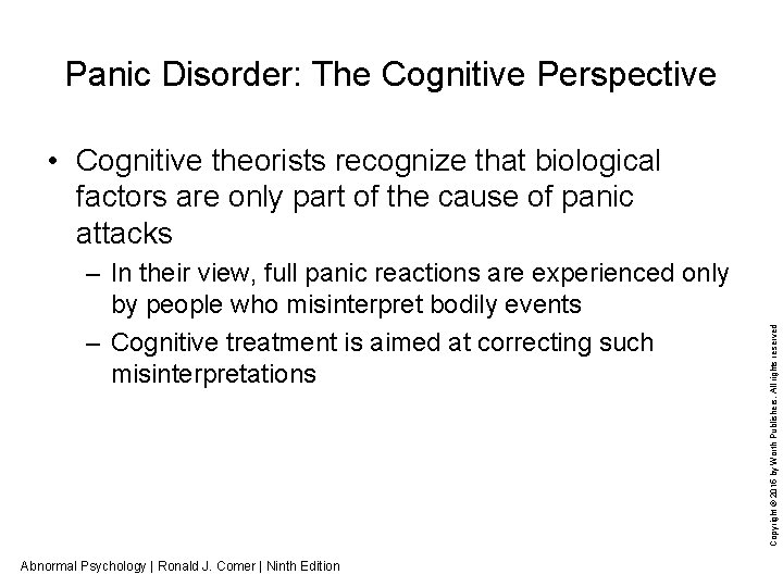 Panic Disorder: The Cognitive Perspective – In their view, full panic reactions are experienced