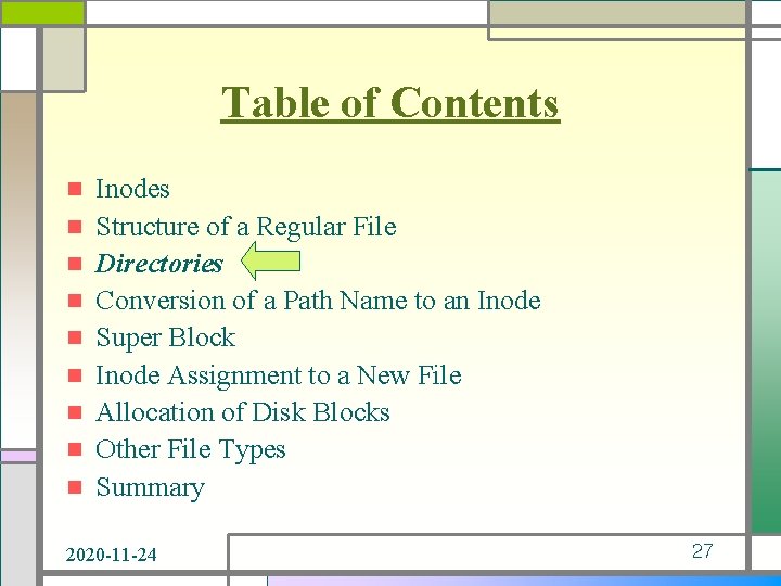 Table of Contents n n n n n Inodes Structure of a Regular File