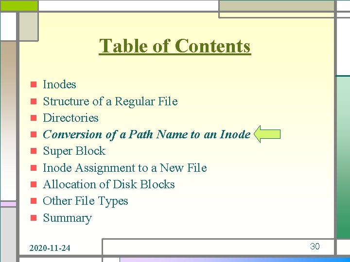 Table of Contents n n n n n Inodes Structure of a Regular File