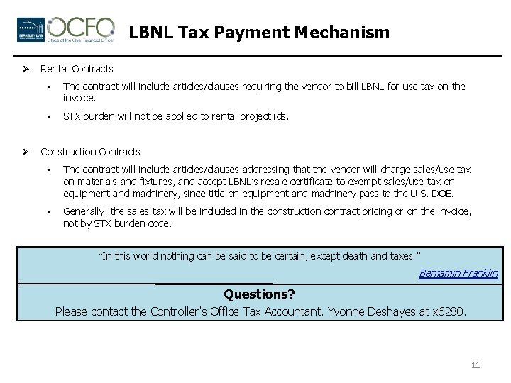 LBNL Tax Payment Mechanism Ø Ø Rental Contracts • The contract will include articles/clauses