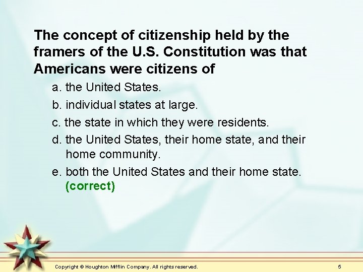 The concept of citizenship held by the framers of the U. S. Constitution was