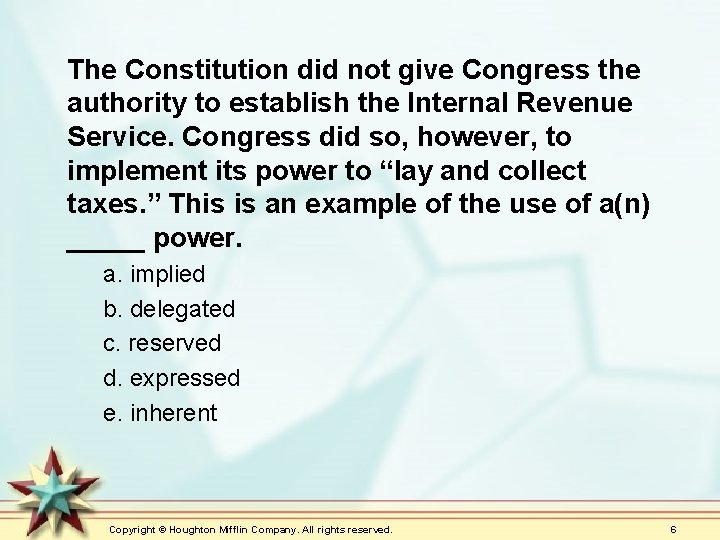 The Constitution did not give Congress the authority to establish the Internal Revenue Service.