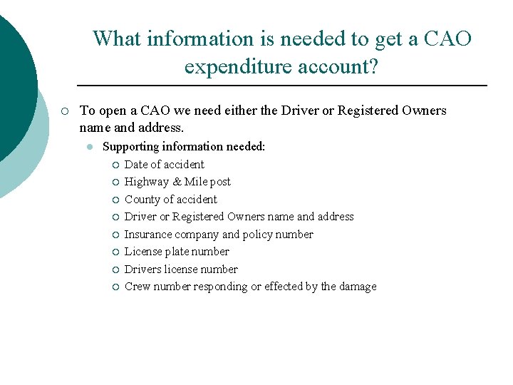 What information is needed to get a CAO expenditure account? ¡ To open a