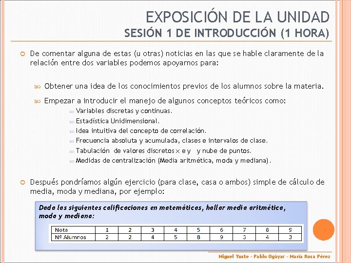 EXPOSICIÓN DE LA UNIDAD SESIÓN 1 DE INTRODUCCIÓN (1 HORA) De comentar alguna de