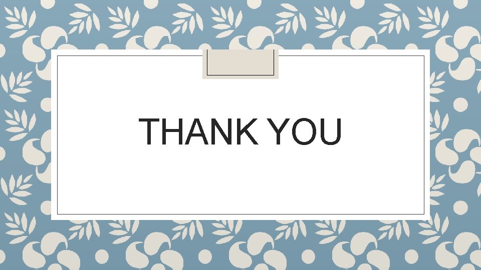 THANK YOU 