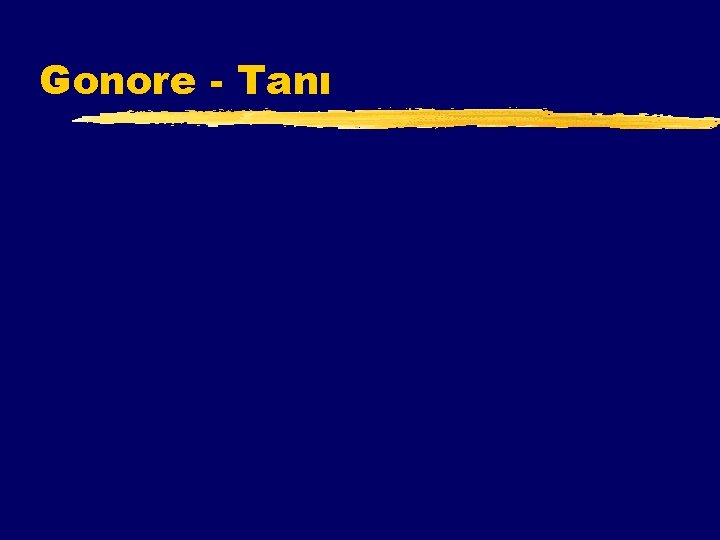 Gonore - Tanı 