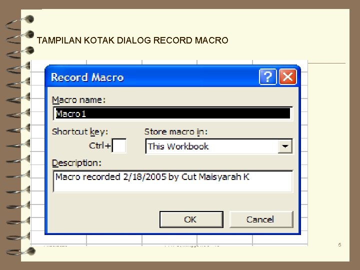 TAMPILAN KOTAK DIALOG RECORD MACRO 11/23/2020 PPN-B, Minggu ke 8 - 10 5 