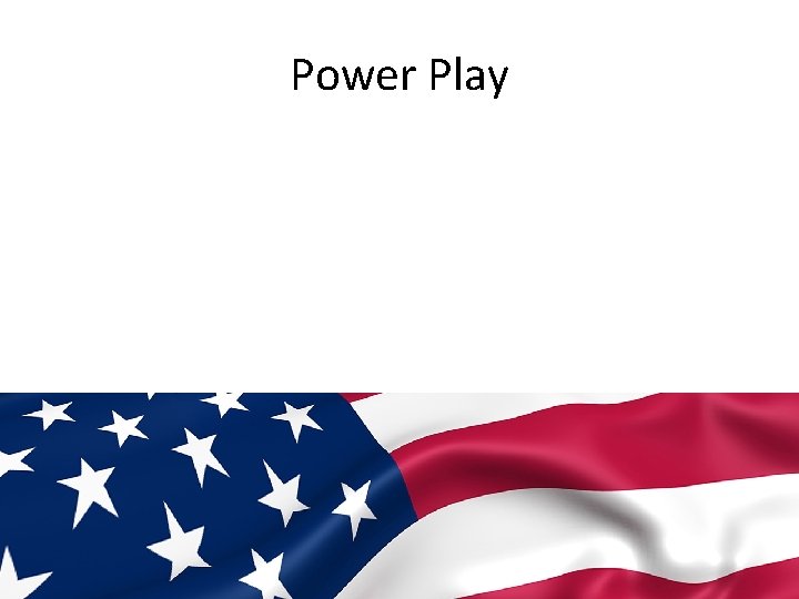 Power Play 