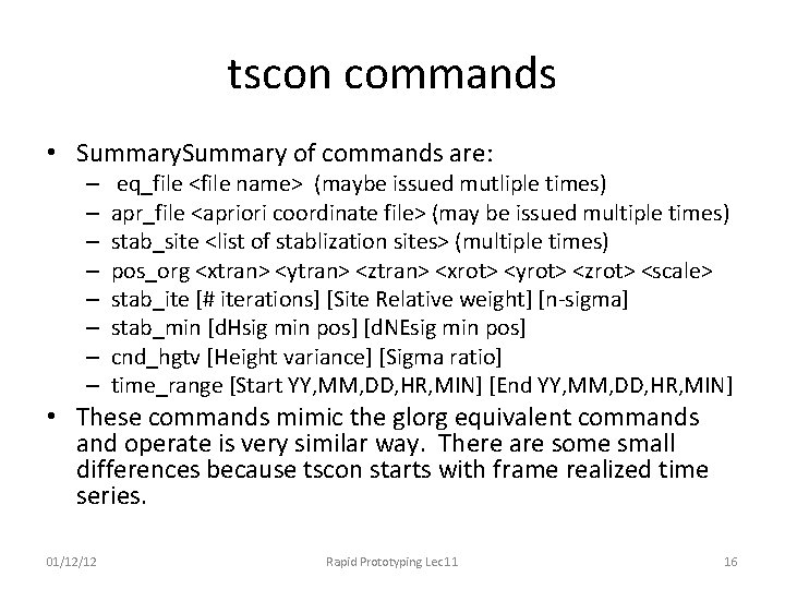 tscon commands • Summary of commands are: – – – – eq_file <file name>
