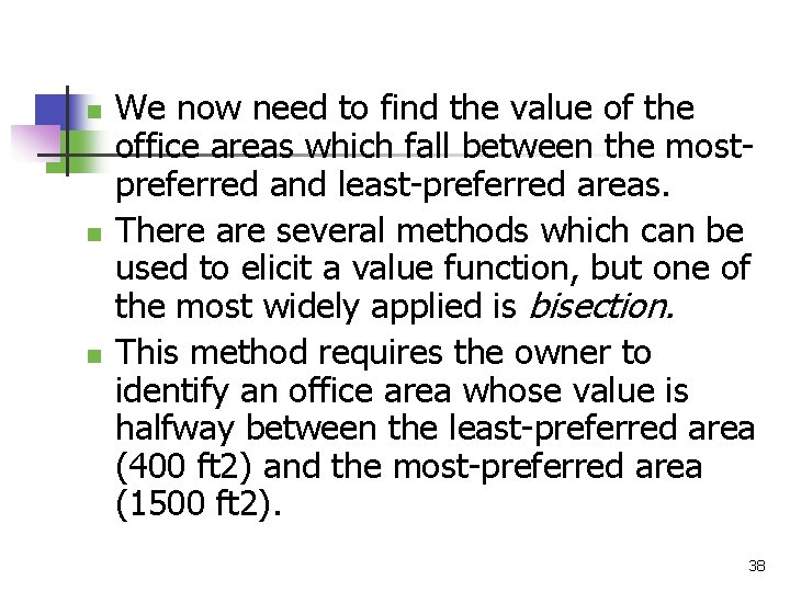 n n n We now need to find the value of the office areas