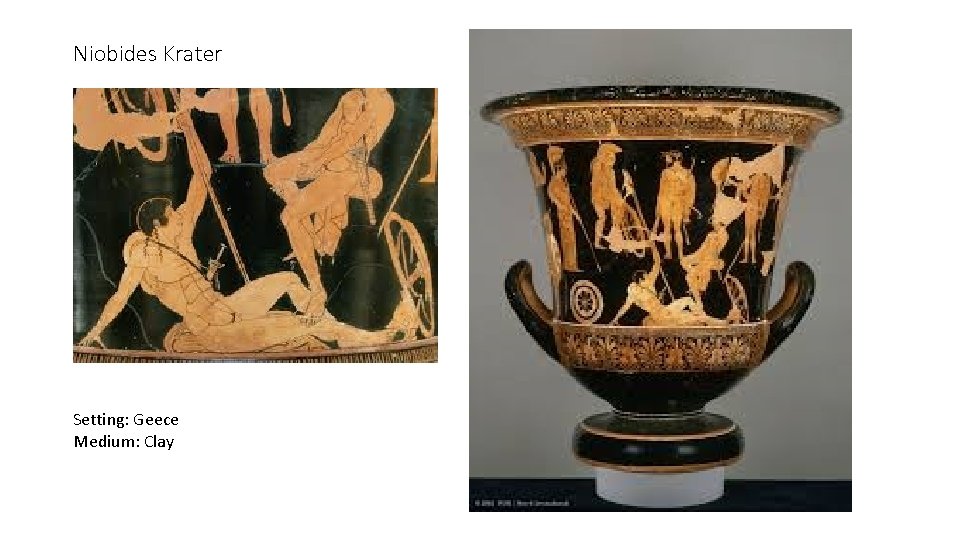Niobides Krater Setting: Geece Medium: Clay 