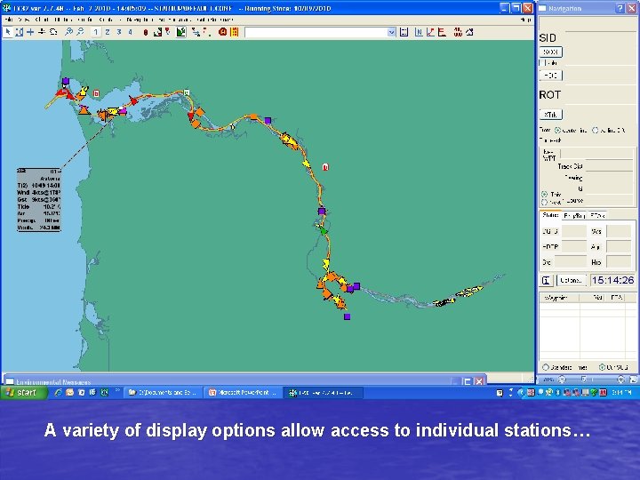 A variety of display options allow access to individual stations… 