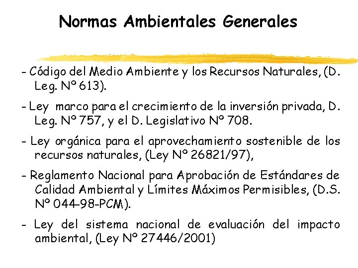 Normas Ambientales Generales - Código del Medio Ambiente y los Recursos Naturales, (D. Leg.