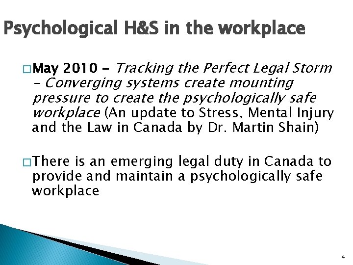 Psychological H&S in the workplace � May 2010 - Tracking the Perfect Legal Storm
