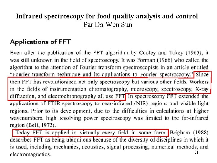 Infrared spectroscopy for food quality analysis and control Par Da-Wen Sun 31 