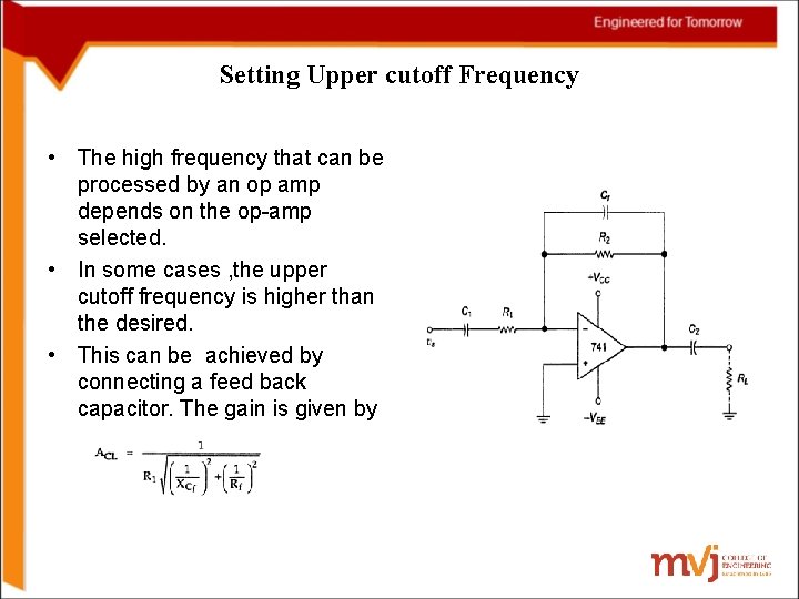 Setting Upper cutoff Frequency • The high frequency that can be processed by an