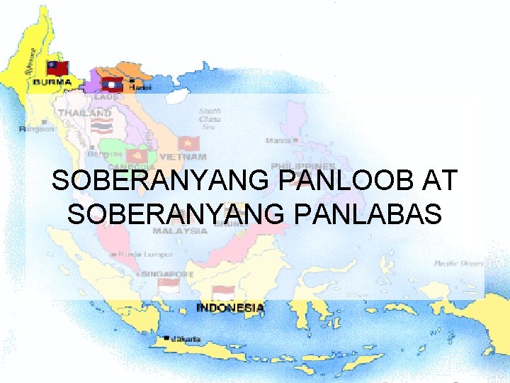 SOBERANYANG PANLOOB AT SOBERANYANG PANLABAS 