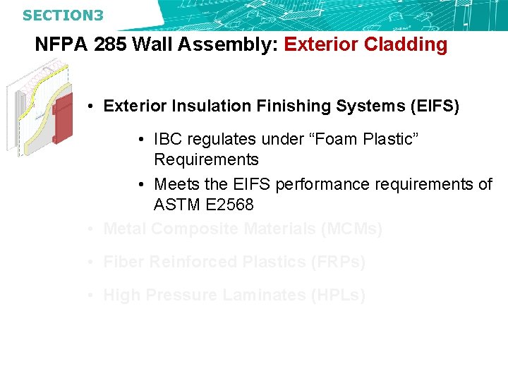 SECTION 3 NFPA 285 Wall Assembly: Exterior Cladding • Exterior Insulation Finishing Systems (EIFS)