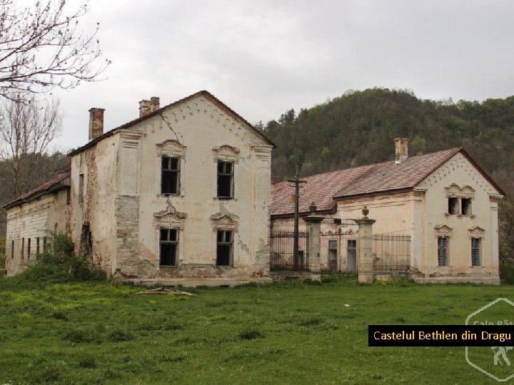 Castelul Bethlen din Dragu 