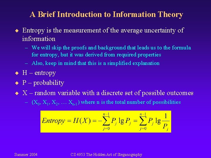 A Brief Introduction to Information Theory ¨ Entropy is the measurement of the average A Brief Introduction to Information Theory ¨ Entropy is the measurement of the average