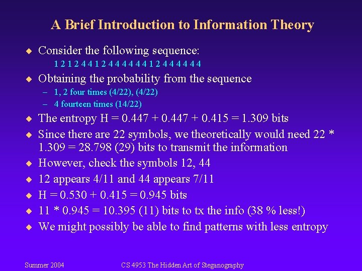 A Brief Introduction to Information Theory ¨ Consider the following sequence: 121244444412444444 ¨ Obtaining A Brief Introduction to Information Theory ¨ Consider the following sequence: 121244444412444444 ¨ Obtaining
